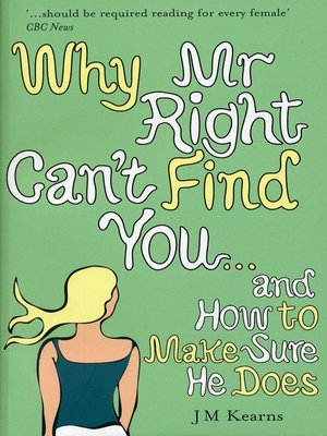 cover image of Why Mr Right Can't Find You...